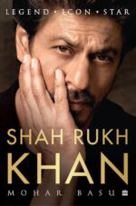 SHAH RUKH KHAN : Legend, Icon, Star Paperback- (Colour) Page  -  by Mohar Basu