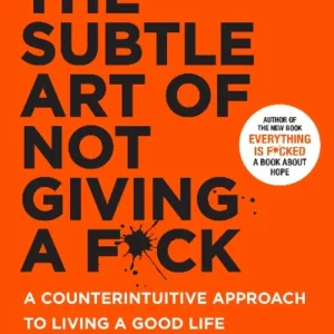 The Subtle Art of Not Giving a F*ck (Paperback) – Mark Mansion