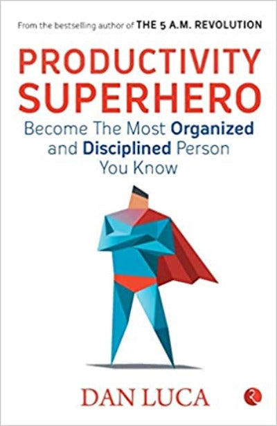 superhero.jpg Productivity Superhero: Become the Most Organized and Disciplined Person You Know (Paperback) - by Dan Luca - Image 1